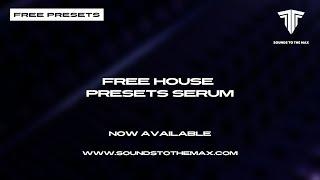 Free House Presets for Serum (Selected, Tech House, Deep House)