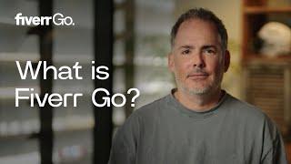 What is Fiverr GO | Fiverr GO