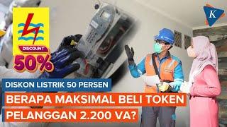 Diskon Listrik 50 Persen, Berapa Batas Maksimal Beli Token bagi Pelanggan 2.200 VA?