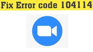 How to Fix Zoom meeting error code 104114 on Android and iOS