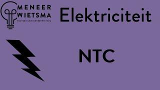 Natuurkunde uitleg Elektriciteit 11b: NTC