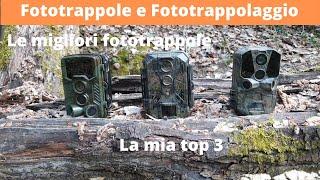 Le migliori fototrappole. La mia top 3