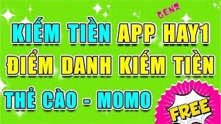  ĐIỂM DANH KIẾM TIỀN APP HAY1 RÚT THẺ CÀO VÀ MOMO CÓ NGON KHÔNG? @LVTKiemTienOnline