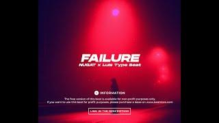 NUGAT x Luis Type Beat - Failure | 2022 | prod. by NH