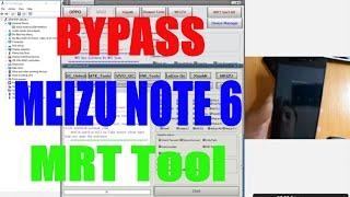 Bypass Meizu NOTE 6 , MX4 , MX5 , MX6 , PRO 4 , PRO 5 , PRO 6 , PRO 6 PLUS , M5 , M5S ... MRT