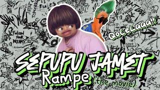 SEPUPU JAMET RAMPE (The Movie): Pertemuan Rampe Sepupu Dengan Sepupu Uniknya 