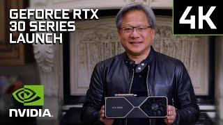 NVIDIA GeForce RTX 30 Series | Official Launch Event [4K]