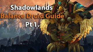 Shadowlands Balance Druid Class Guide Pt 1 - Talents, Rotation, Gameplay, and Stats.