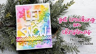 Get Cracking: Rainbow all the snowflakes
