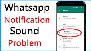 Whatsapp Notification Sound Problem Solve