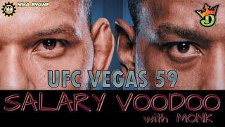 UFC Vegas 59 | Salary Voodoo w/ Monk