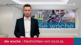 DIE WOCHE | Die Nachrichten vom 03.01.2025