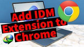 How to Add IDM Extension to Chrome Browser 2024 ( the easy way)