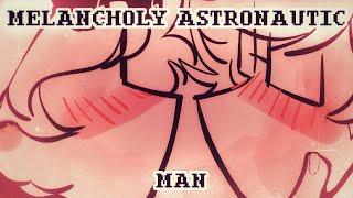 MELANCHOLY ASTRONAUTIC MAN | johndave animatic