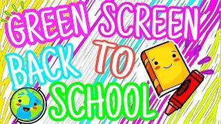 BACK TO SCHOOL GREEN SCREEN Editing pack