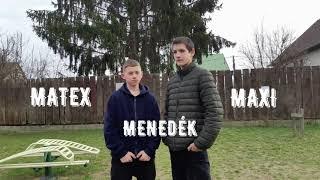 MATEX - MENEDÉK | FT. MAXI | OFFICIAL VIDEO |