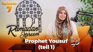 Ep 07 | Yousuf ( AS ) Teil 01 | Lebensgeschichten der Propheten mit Bassant Ismail