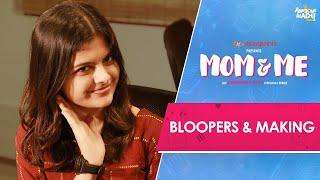 Bloopers & Making | Official video | Mom and Me| Web Series | Awesome Machi