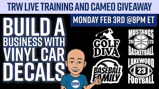 LIVE Training! How to Build a Business with Vinyl Car Decals Feb. 3rd @ 8pm Est