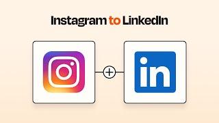 Easily Connect Instagram to LinkedIn with this Zapier Integration Tutorial!