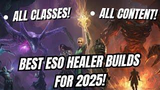 ESO Healer Builds Guide For 2025!