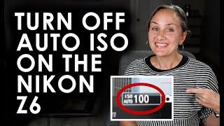 TURN OFF AUTO ISO ON THE NIKON Z6 - Nikon Mirrorless Camera - Filmmaking 101