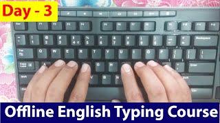 Learn English Typing Offline full Course || Offline Typing Class || Day -3 | @techmistree