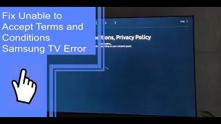 Fix Unable To Accept Terms And Conditions Samsung TV Error