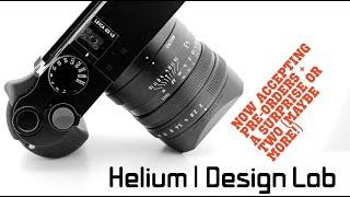 Helium | Design Lab: Pre-Orders Open for He3 & NEW He2 (Leica Q2); He5 for Fuji X-T5, He 11 for M11?