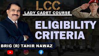 ELIGIBILITY CRITERIA (LCC) Lady Cadet Course 2022 I Guidelines by Brigadier Dr Tahir Nawaz