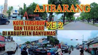 KELILING AJIBARANG KOTA TERBESAR KE2 DI BANYUMAS