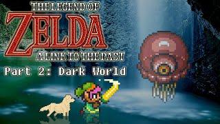 #LegendofZelda The Legend of Zelda: A Link to the Past - ULTIMATE GUIDE PART 2: The Dark World