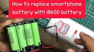 How to use 18650 battery on any mobile phone  (With Charger)