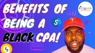 Why You Should Be A Black CPA!