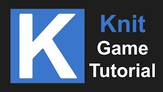 Knit Game Tutorial