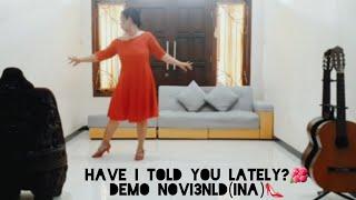 Have I Told You Lately? - Line Dance (Ayu Permana(INA) Improver