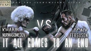 KHABIB NURMAGOMEDOV VS TONY FERGUSON (HD) PROMO, 'IT ALL COMES TO AN END' 2019 TITLEFIGHT, UFC, MMA