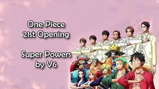 One Piece OP 21 - Super Powers Lyrics