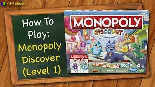 How to play Monopoly Discover (Level 1)