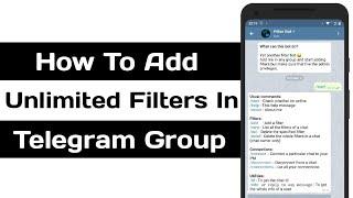 How To Add Unlimited Filters In A Telegram Group | Better Filter bot