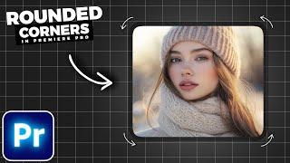 How To Add ROUNDED CORNERS In Premiere Pro