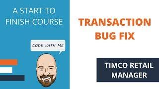 SQL Transaction Bug Fix - A TimCo Retail Manager Video