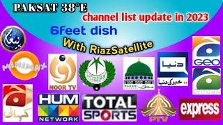 PAKSAT 38°E 6feet dish  channel list update in 2023 with RiazSatellite