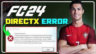 [FIXED] EA FC 24 DIRECTX Function Error | DXGI ERROR Device Removed [7 WORKING METHODS]