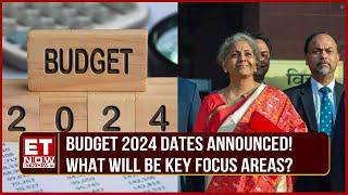 Countdown To Union Budget | Union Budget 2024 Date Announced! What All To Expect? | ET Now