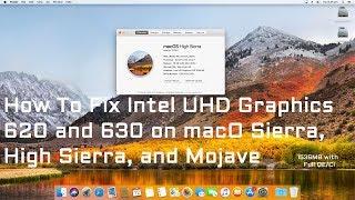 How to Enable/Fix Intel UHD Graphics 620 and 630 on macOS | Hackintosh | Step By Step