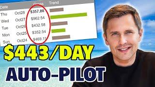 How to Make $443/Day With ClickBank ON AUTOPILOT (Step-By-Step Tutorial)