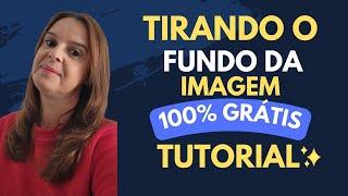 GRATUITO Como REMOVER FUNDO DA IMAGEM de forma simples muito fácil sem programa sem perder qualidade