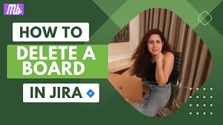 How to Delete a Board in Jira | Jira Course | Beginner Friendly | Delete Scrum and Kanban Boards