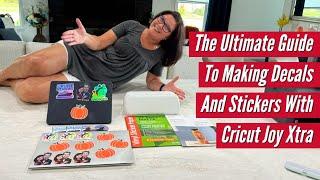 Ultimate Guide to Making Decals and Stickers with the Cricut Joy Xtra